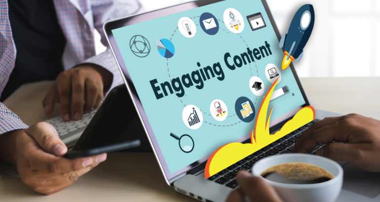 Focus on Engaging Content