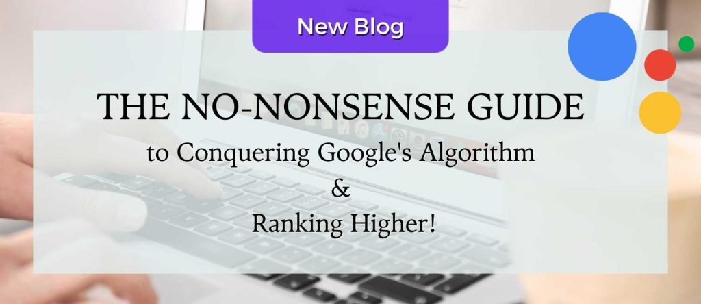 The No-Nonsense Guide to Conquering Google's Algorithm and Ranking Higher - Digital plus