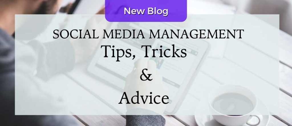 Mastering Social Media Management Tips, Tricks, and Advice from Your Digital Marketing Experts - Digital Plus